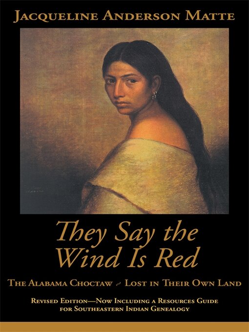 Title details for They Say the Wind Is Red by Jacqueline Anderson Matte - Available